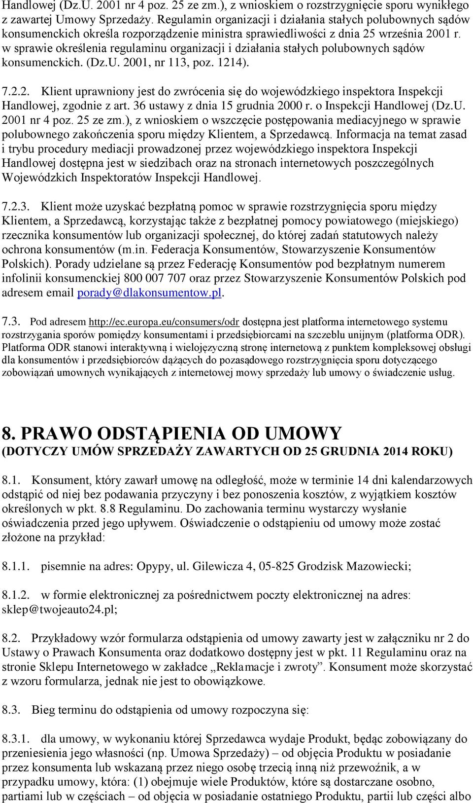 w sprawie określenia regulaminu organizacji i działania stałych polubownych sądów konsumenckich. (Dz.U. 20