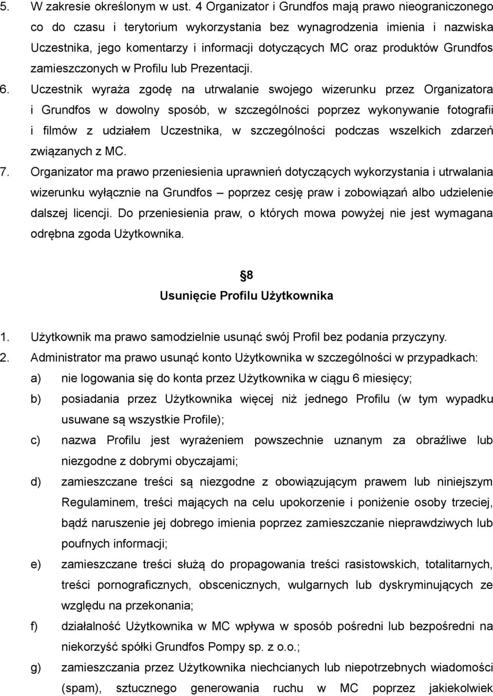 Grundfos zamieszczonych w Profilu lub Prezentacji. 6.