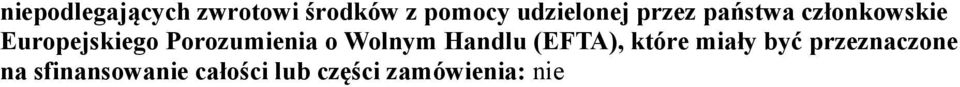 Wlnym Handlu (EFTA), które miały być przeznaczne