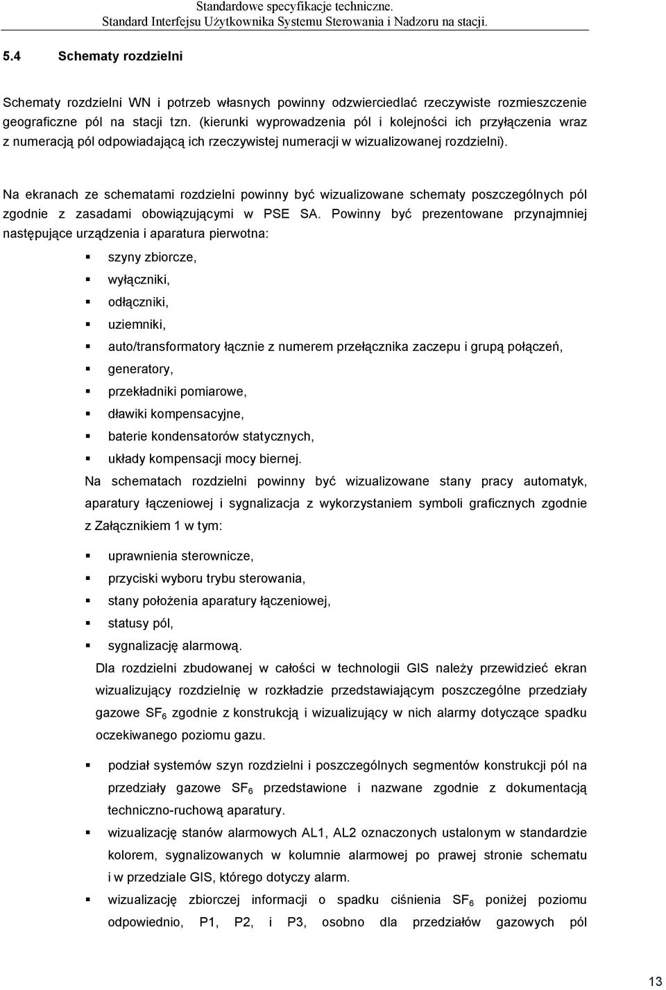 (kierunki wyprowadzenia pól i kolejności ich przyłączenia wraz z numeracją pól odpowiadającą ich rzeczywistej numeracji w wizualizowanej rozdzielni).