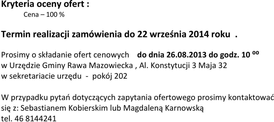 10 ⁰⁰ w Urzędzie Gminy Rawa Mazowiecka, Al.