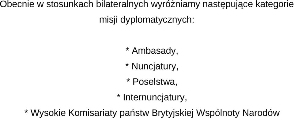 Ambasady, * Nuncjatury, * Poselstwa, *