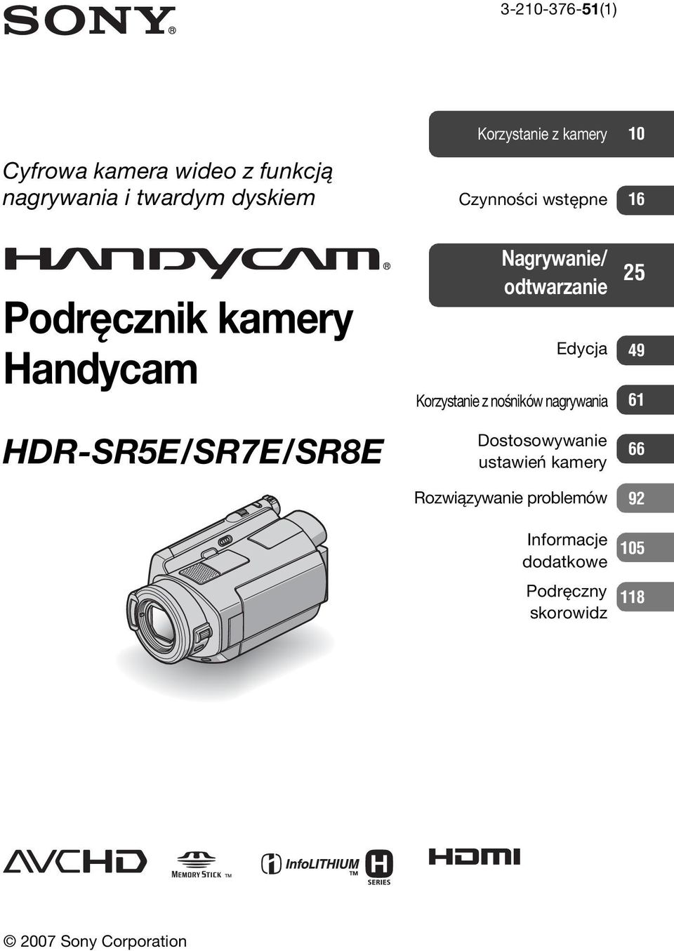 Edycja 49 Korzystanie z nośników nagrywania 61 HDR-SR5E/SR7E/SR8E Dostosowywanie ustawień