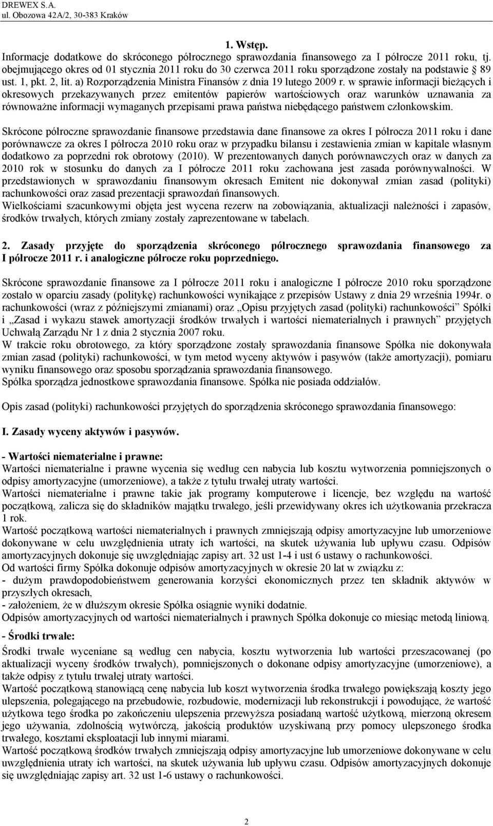 w sprawie informacji bieżących i okresowych przekazywanych przez emitentów papierów wartościowych oraz warunków uznawania za równoważne informacji wymaganych przepisami prawa państwa niebędącego