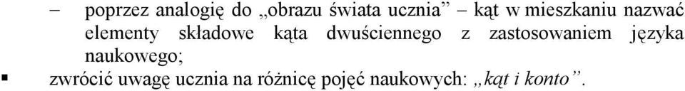 dwuściennego z zastosowaniem języka naukowego;