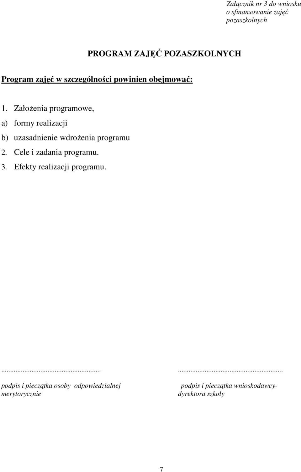 wdroŝenia programu Cele i zadania programu. Efekty realizacji programu.