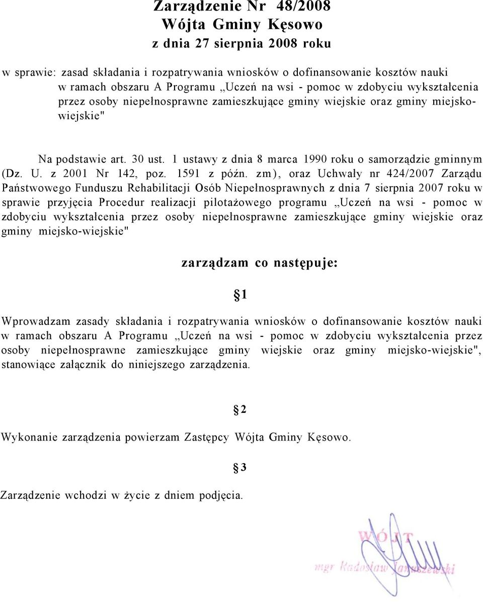 1 ustawy z dnia 8 marca 1990 roku o samorządzie gminnym (Dz. U. z 2001 Nr 142, poz. 1591 z późn.