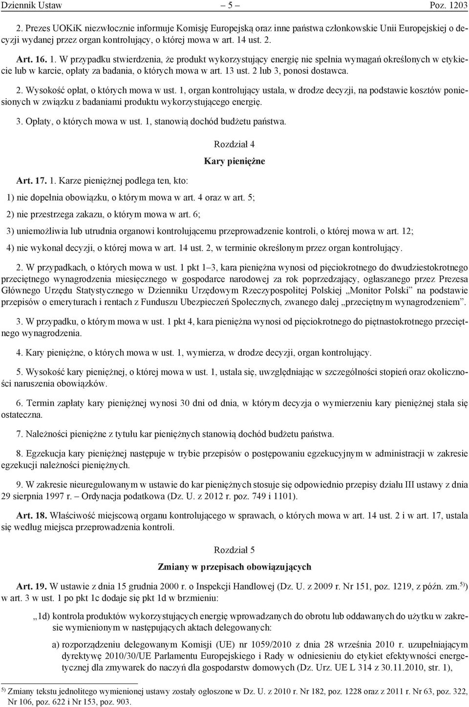 2 lub 3, ponosi dostawca. 2. Wysokość opłat, o których mowa w ust.