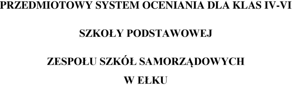 SZKOŁY PODSTAWOWEJ