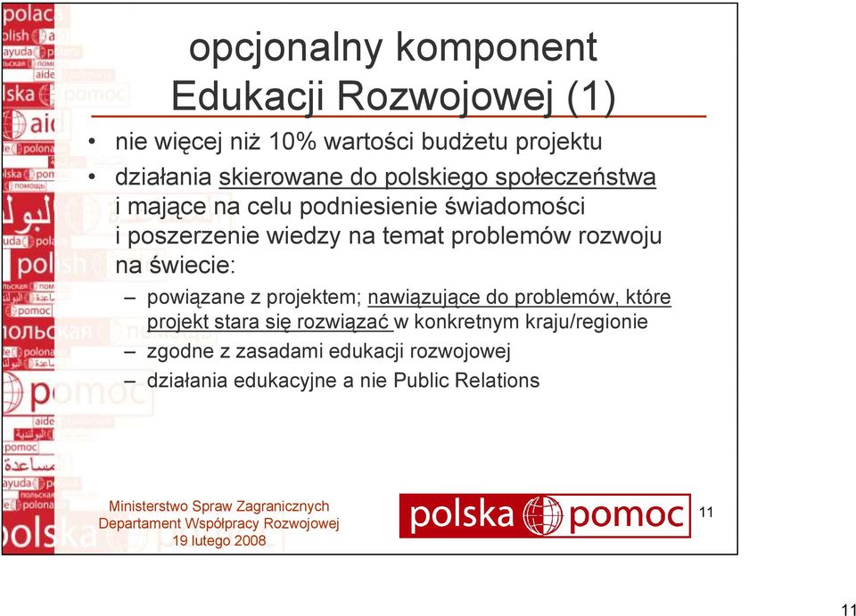 problemów rozwoju na świecie: powiązane z projektem; nawiązujące do problemów, które projekt stara się