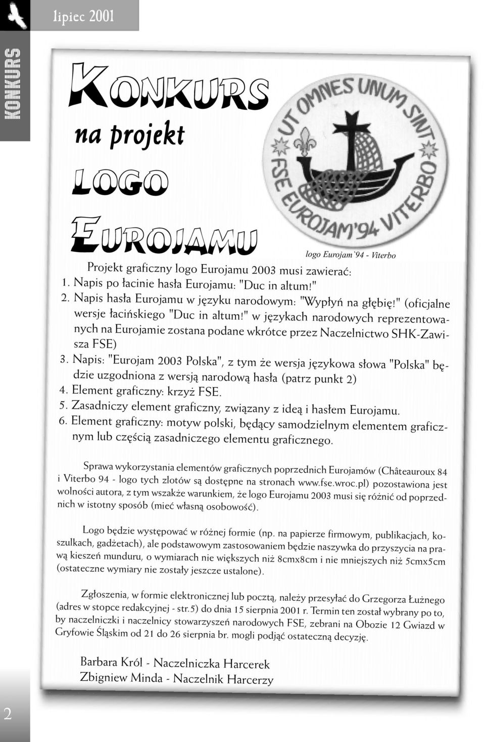 " w jêzykach narodowych reprezentowanych na Eurojamie zostana podane wkrótce przez Naczelnictwo SHK-Zawisza FSE) 3.