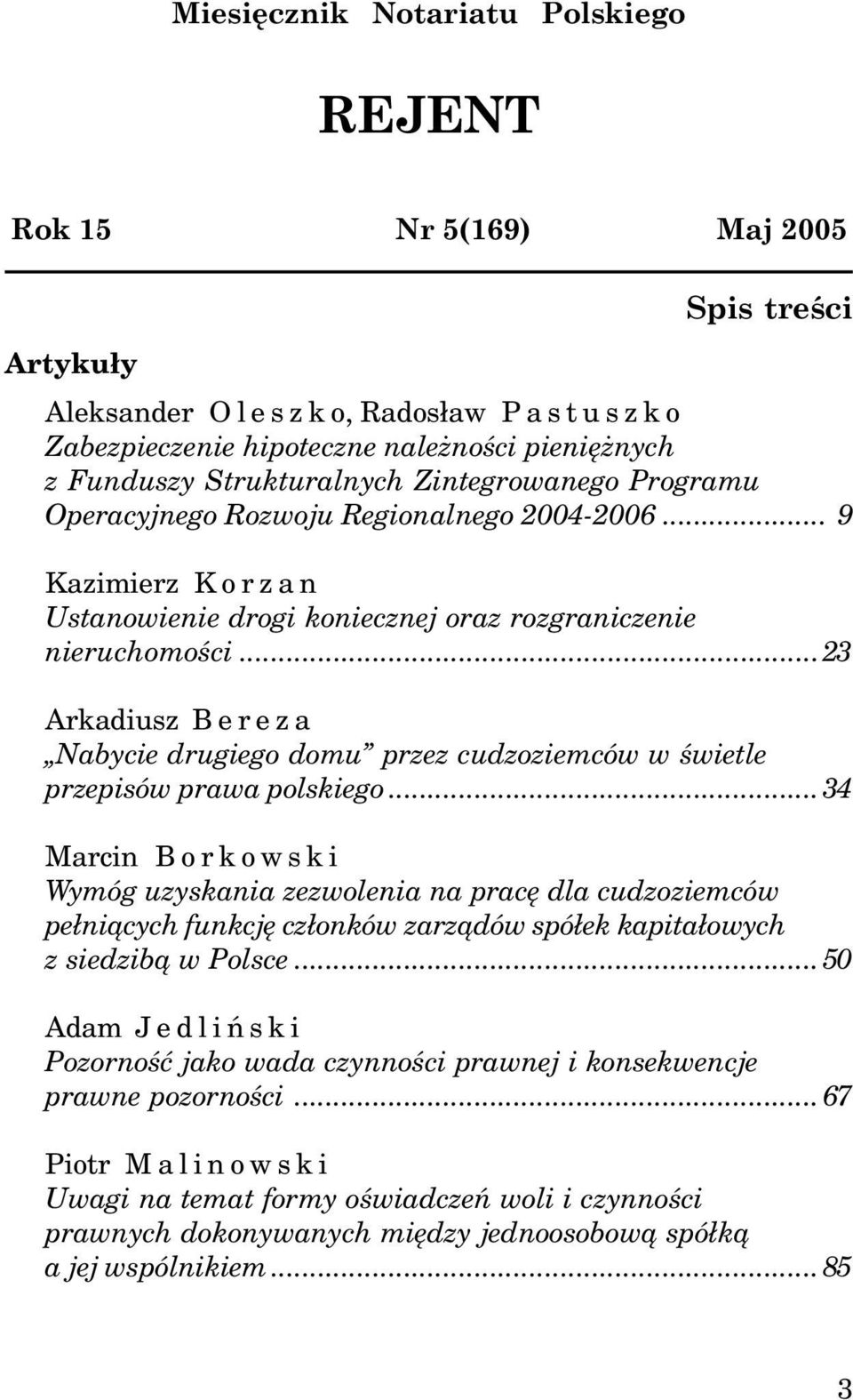 ..23 Arkadiusz Bereza Nabycie drugiego domu przez cudzoziemców w œwietle przepisów prawa polskiego.