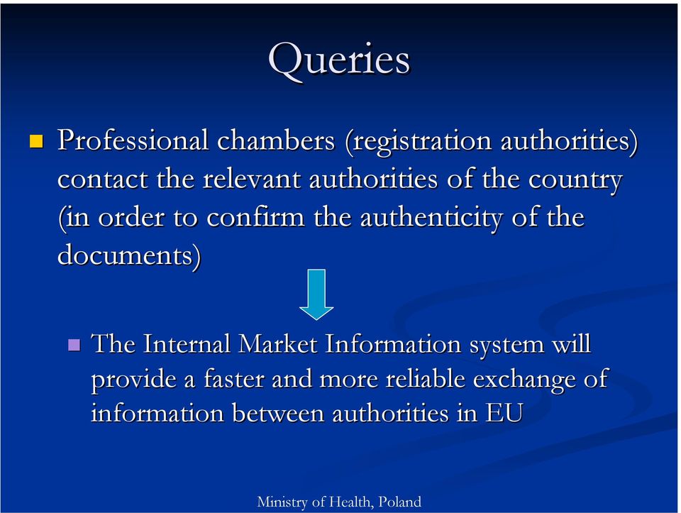 authenticity of the documents) The Internal Market Information system