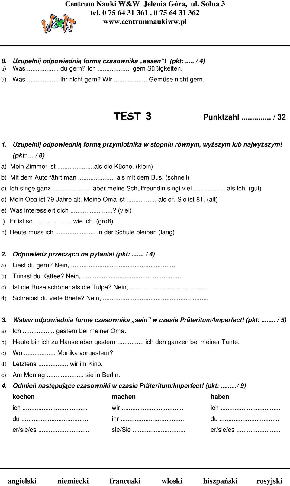 (schnell) c) Ich singe ganz... aber meine Schulfreundin singt viel... als ich. (gut) d) Mein Opa ist 79 Jahre alt. Meine Oma ist... als er. Sie ist 81. (alt) e) Was interessiert dich.