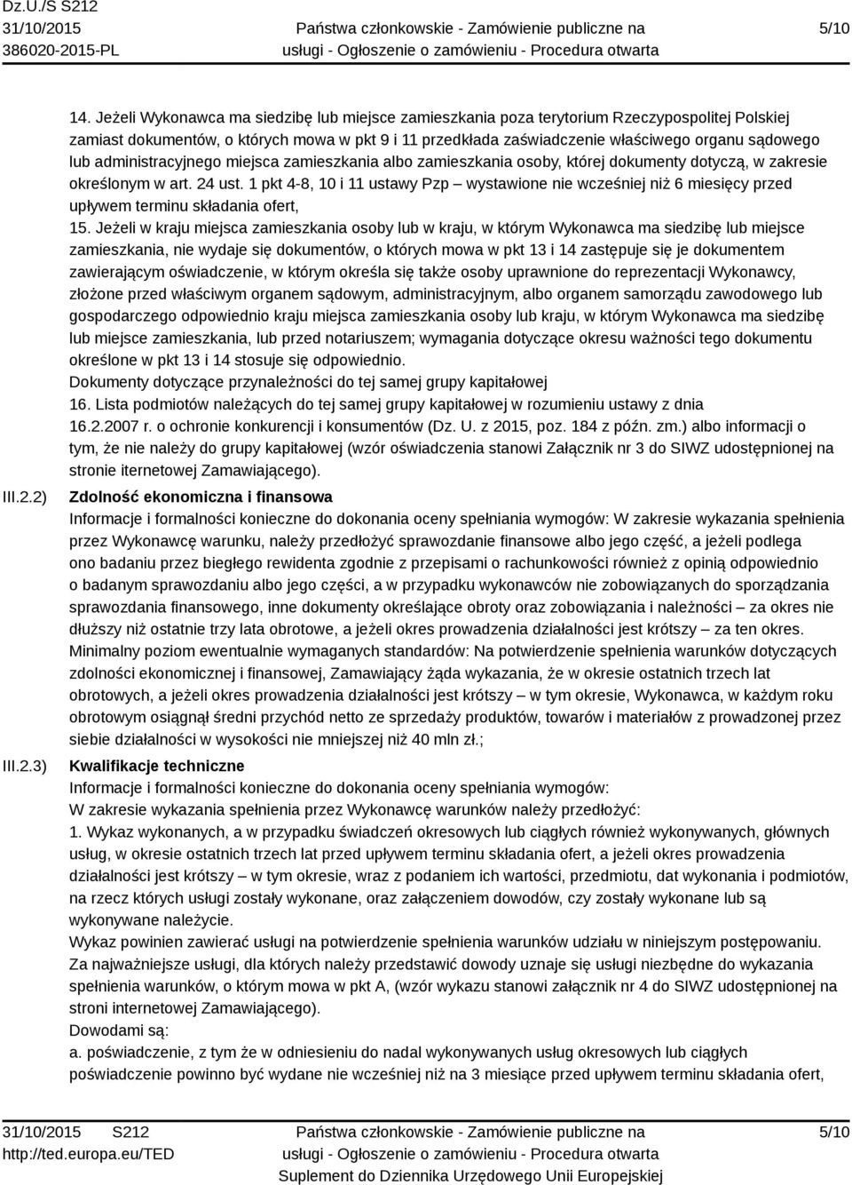 administracyjnego miejsca zamieszkania albo zamieszkania osoby, której dokumenty dotyczą, w zakresie określonym w art. 24 ust.