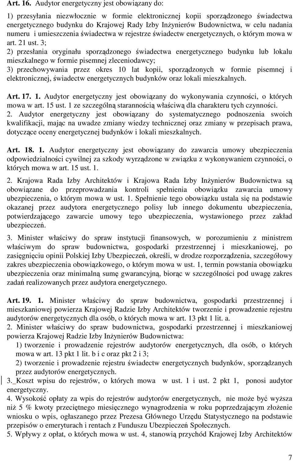 nadania numeru i umieszczenia świadectwa w rejestrze świadectw energetycznych, o którym mowa w art. 21 ust.