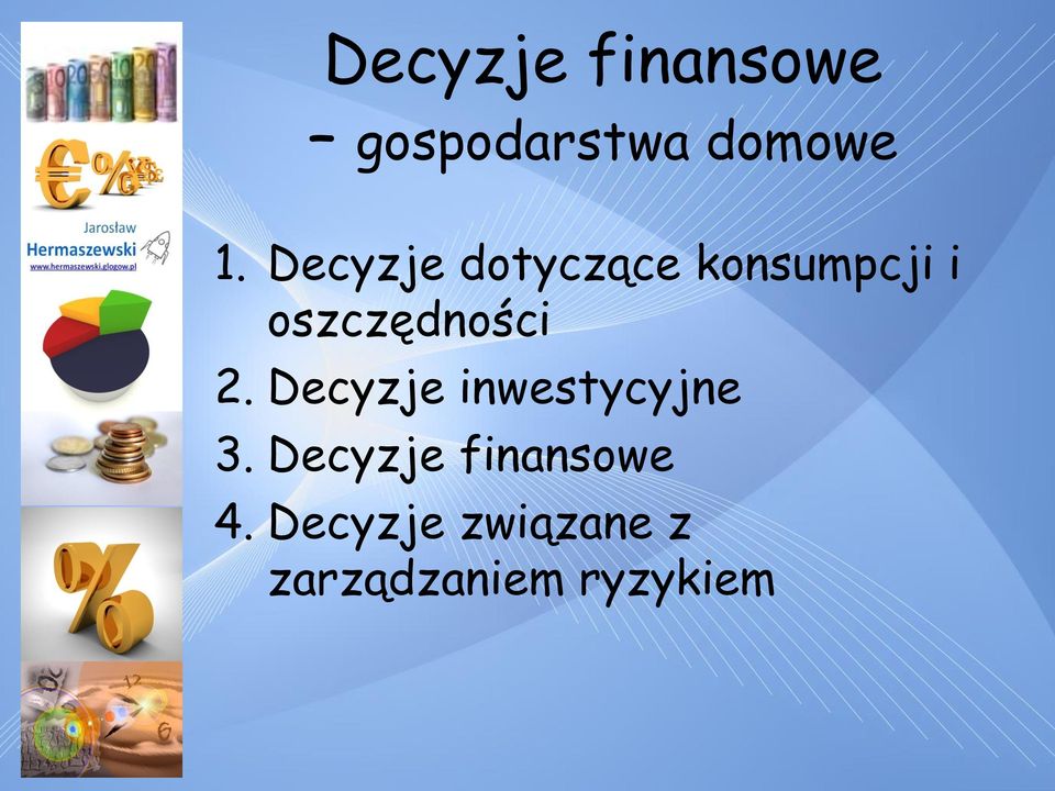 2. Decyzje inwestycyjne 3.