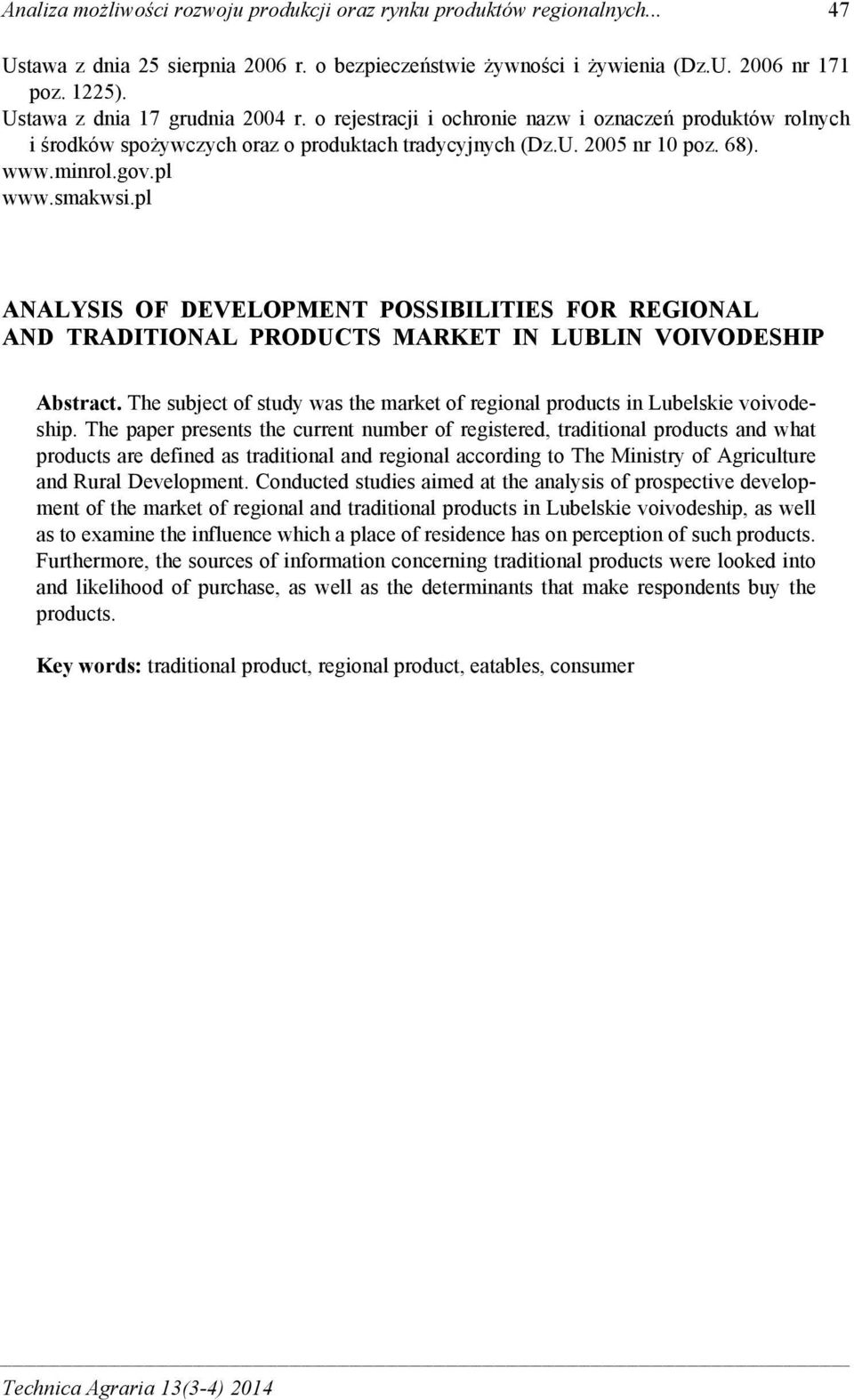 smakwsi.pl ANALYSIS OF DEVELOPMENT POSSIBILITIES FOR REGIONAL AND TRADITIONAL PRODUCTS MARKET IN LUBLIN VOIVODESHIP Abstract.