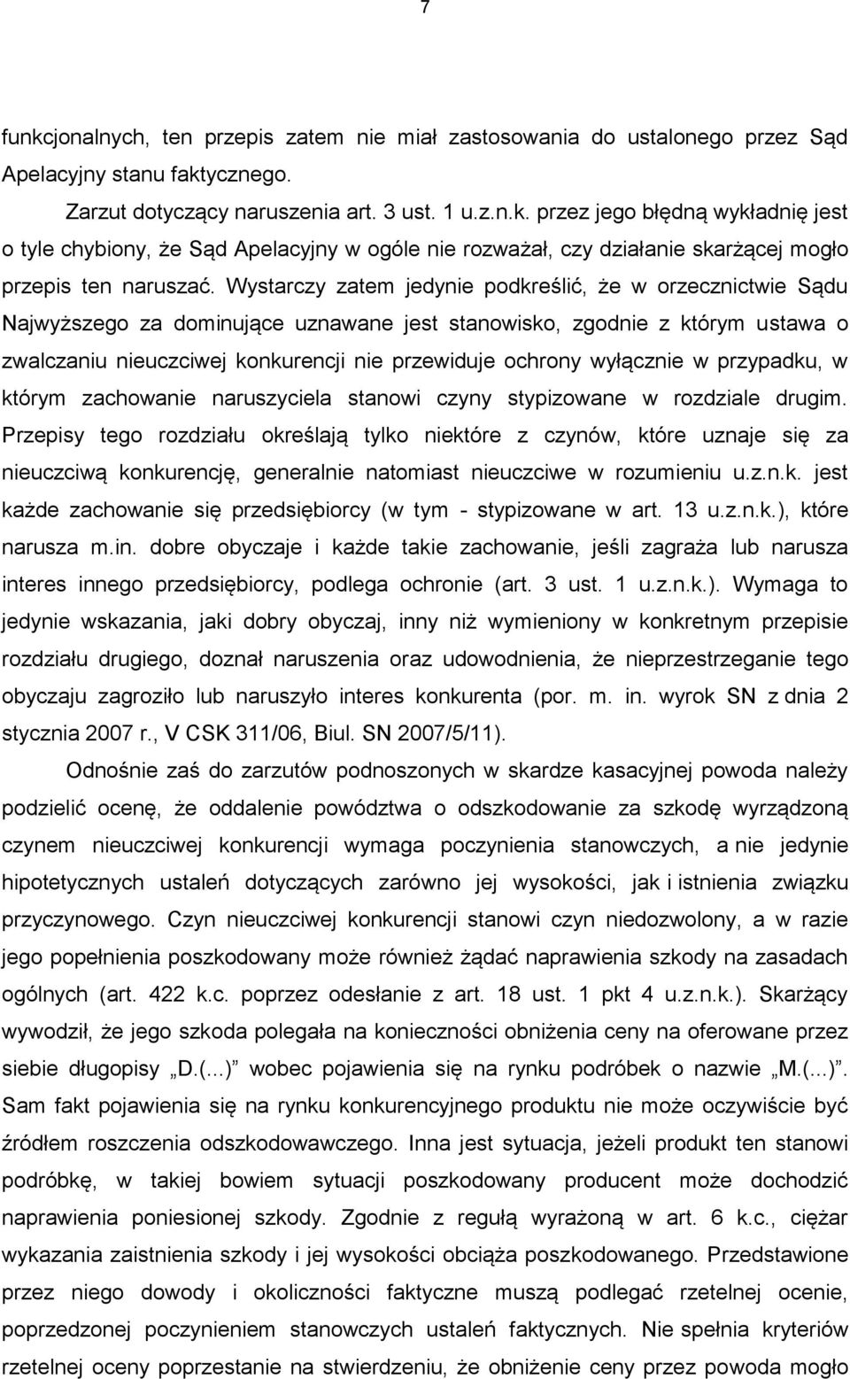 wyłącznie w przypadku, w którym zachowanie naruszyciela stanowi czyny stypizowane w rozdziale drugim.