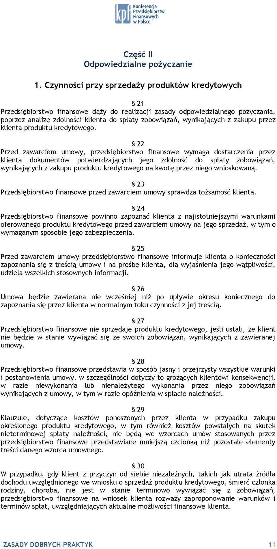 wynikających z zakupu przez klienta produktu kredytowego.