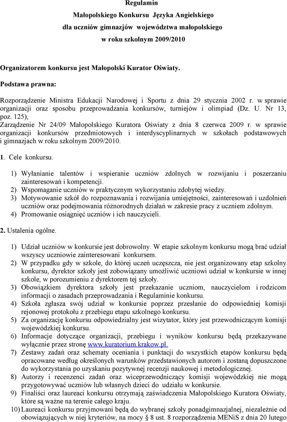 125), Zarządzenie Nr 24/09 Małopolskiego Kuratora Oświaty z dnia 8 czerwca 2009 r.