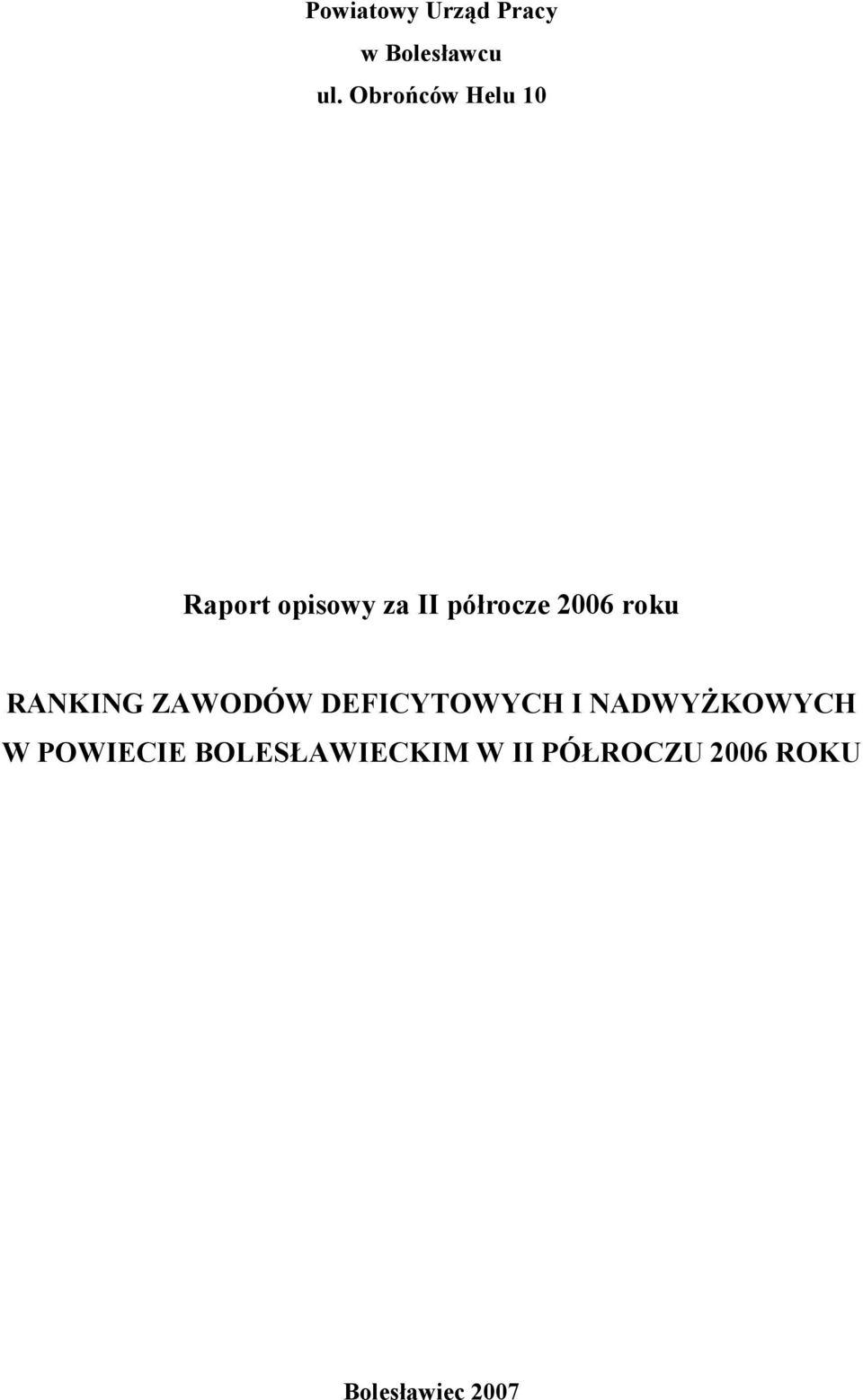 roku RANKING ZAWODÓW DEFICYTOWYCH I NADWYśKOWYCH W