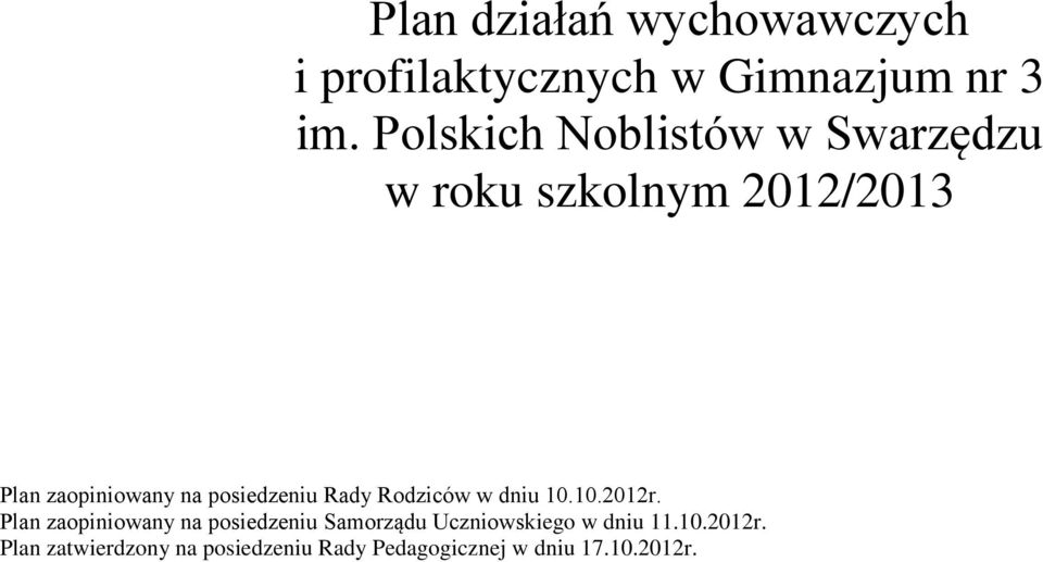 posiedzeniu Rady Rodziców w dniu 0.0.202r.