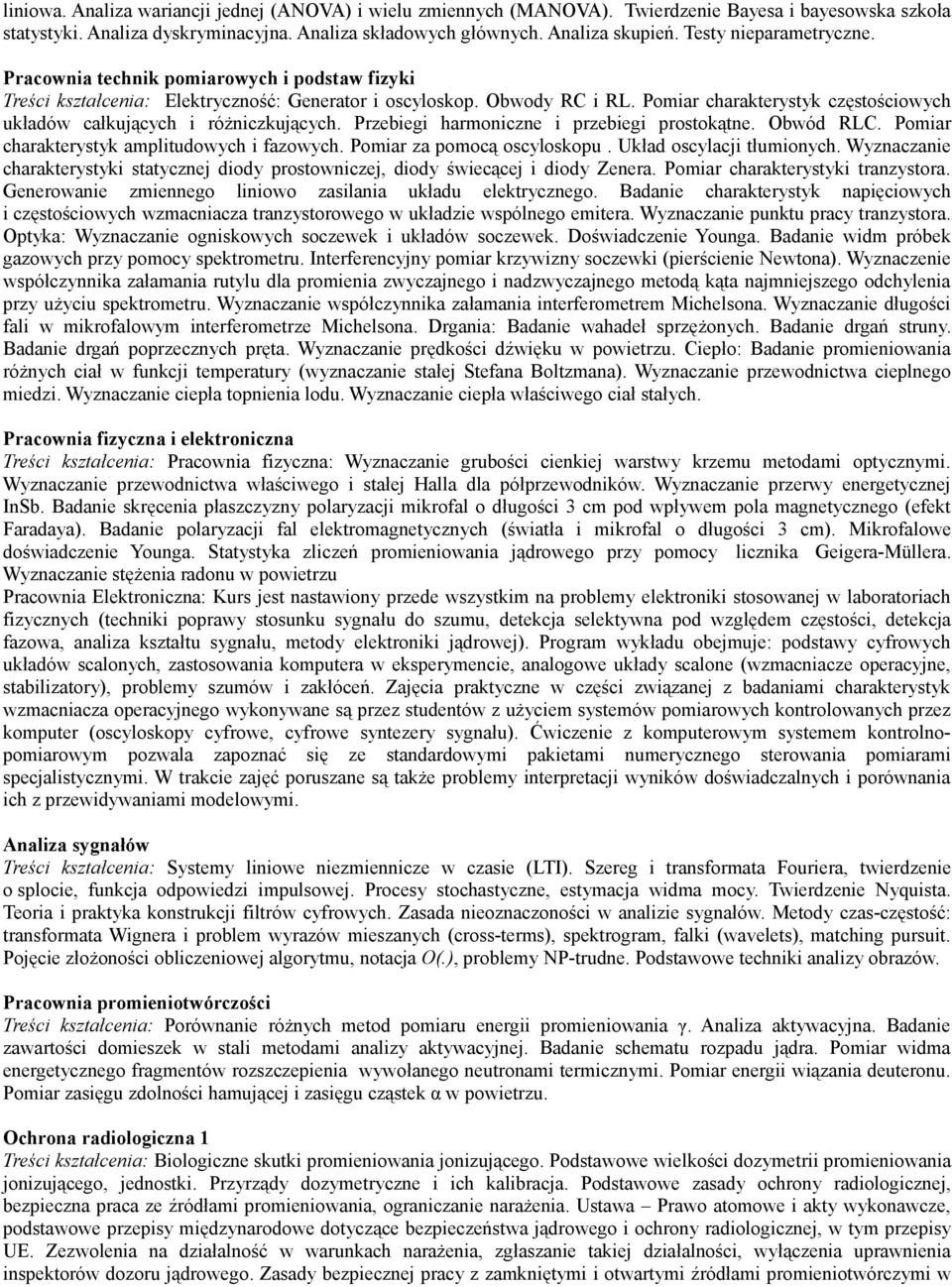 Pomiar charakterystyk częstościowych układów całkujących i różniczkujących. Przebiegi harmoniczne i przebiegi prostokątne. Obwód RLC. Pomiar charakterystyk amplitudowych i fazowych.