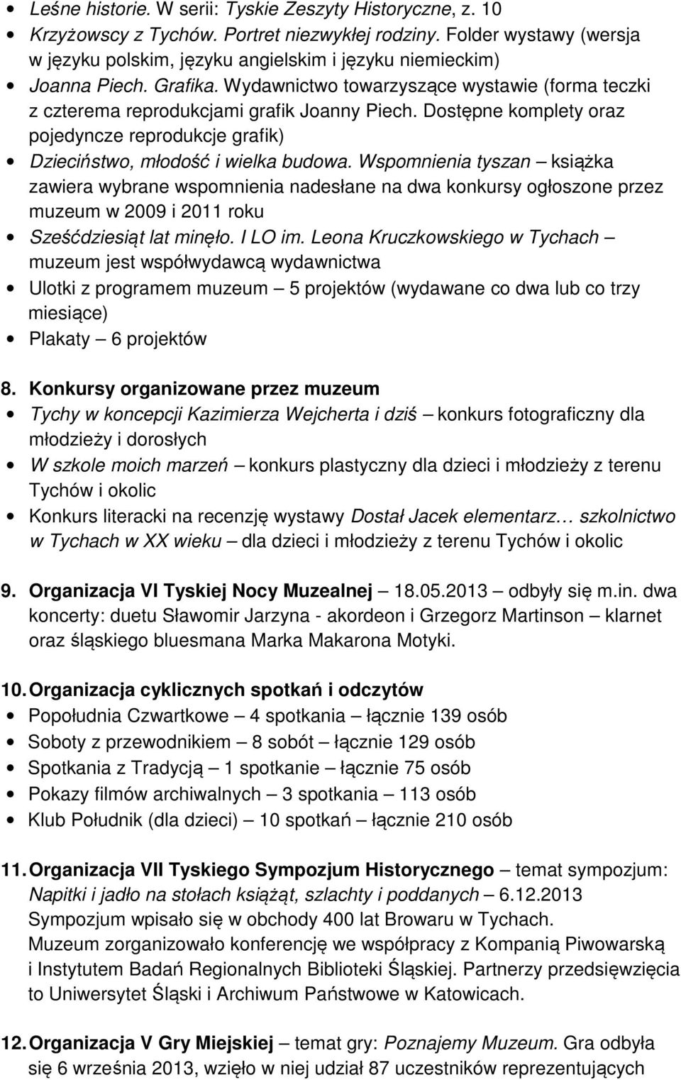 Dostępne komplety oraz pojedyncze reprodukcje grafik) Dzieciństwo, młodość i wielka budowa.