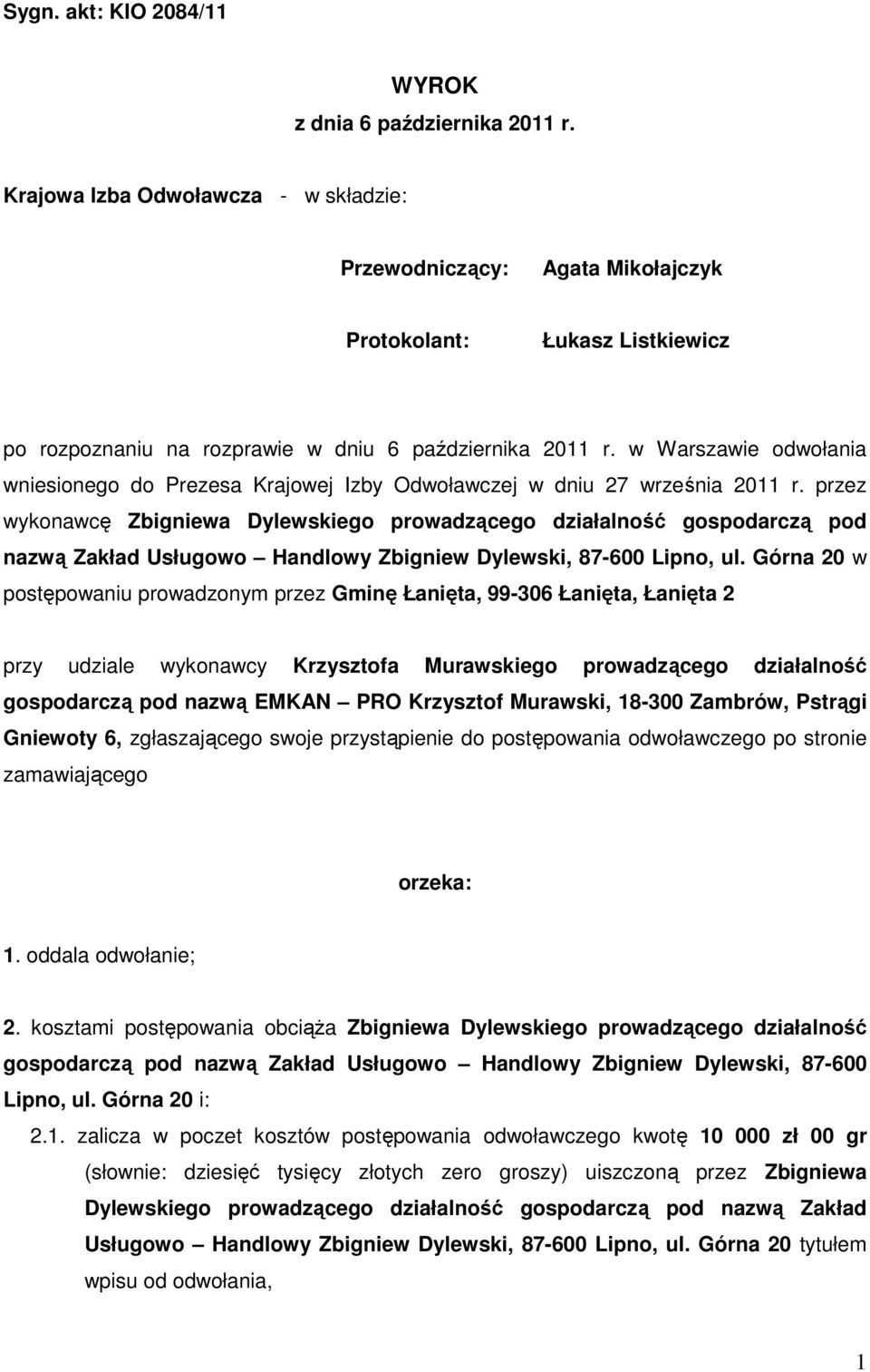 w Warszawie odwołania wniesionego do Prezesa Krajowej Izby Odwoławczej w dniu 27 września 2011 r.