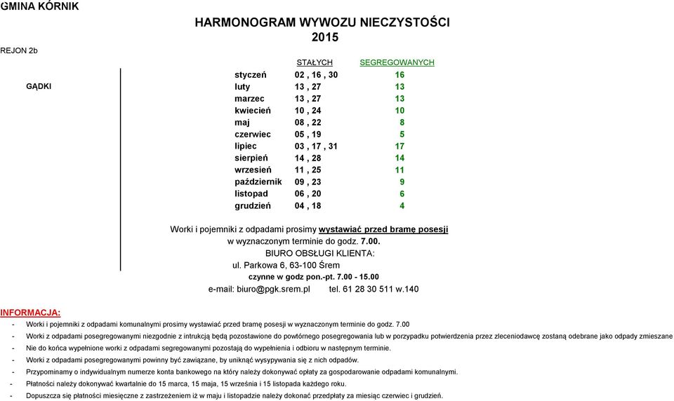 grudzień 04, 18 4 w wyznaczonym terminie do godz. 7.00.