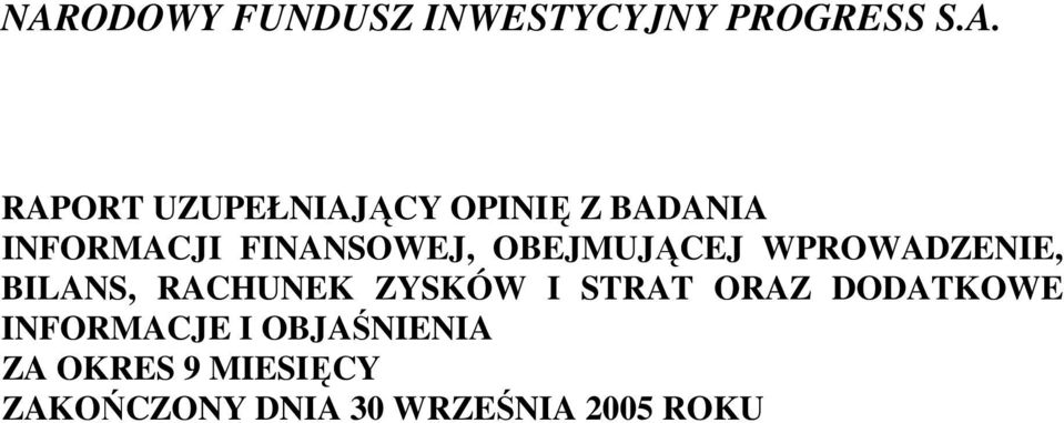 WPROWADZENIE, BILANS, RACHUNEK ZYSKÓW I STRAT ORAZ DODATKOWE