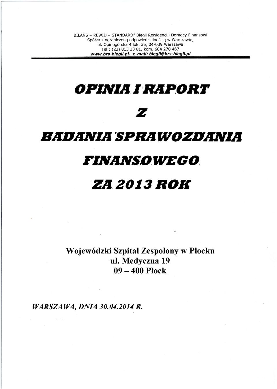 FINANSOWEGO ZA 2013 ROK Wojewódzki Szpital