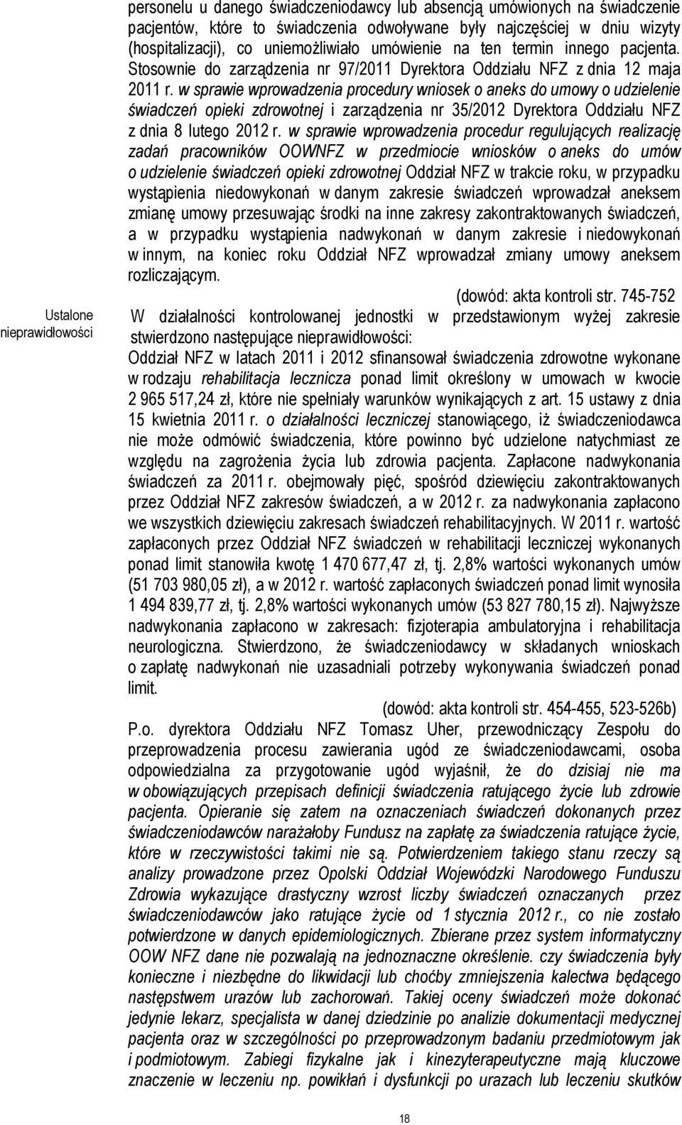w sprawie wprowadzenia procedury wniosek o aneks do umowy o udzielenie świadczeń opieki zdrowotnej i zarządzenia nr 35/2012 Dyrektora Oddziału NFZ z dnia 8 lutego 2012 r.