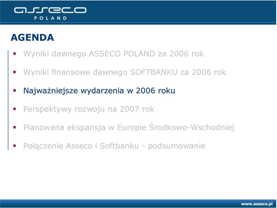 roku Perspektywy rozwoju na 2007 rok Planowana ekspansja w