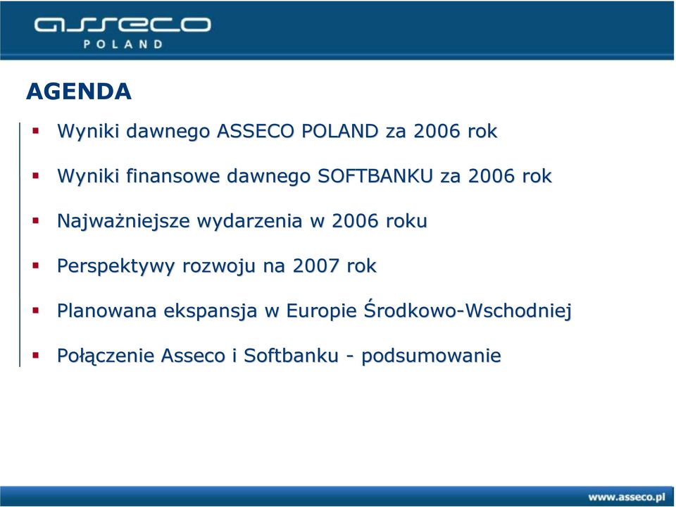 roku Perspektywy rozwoju na 2007 rok Planowana ekspansja w