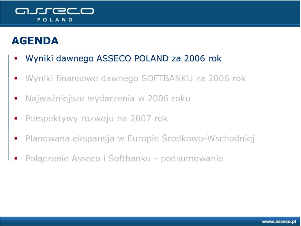 roku Perspektywy rozwoju na 2007 rok Planowana ekspansja w