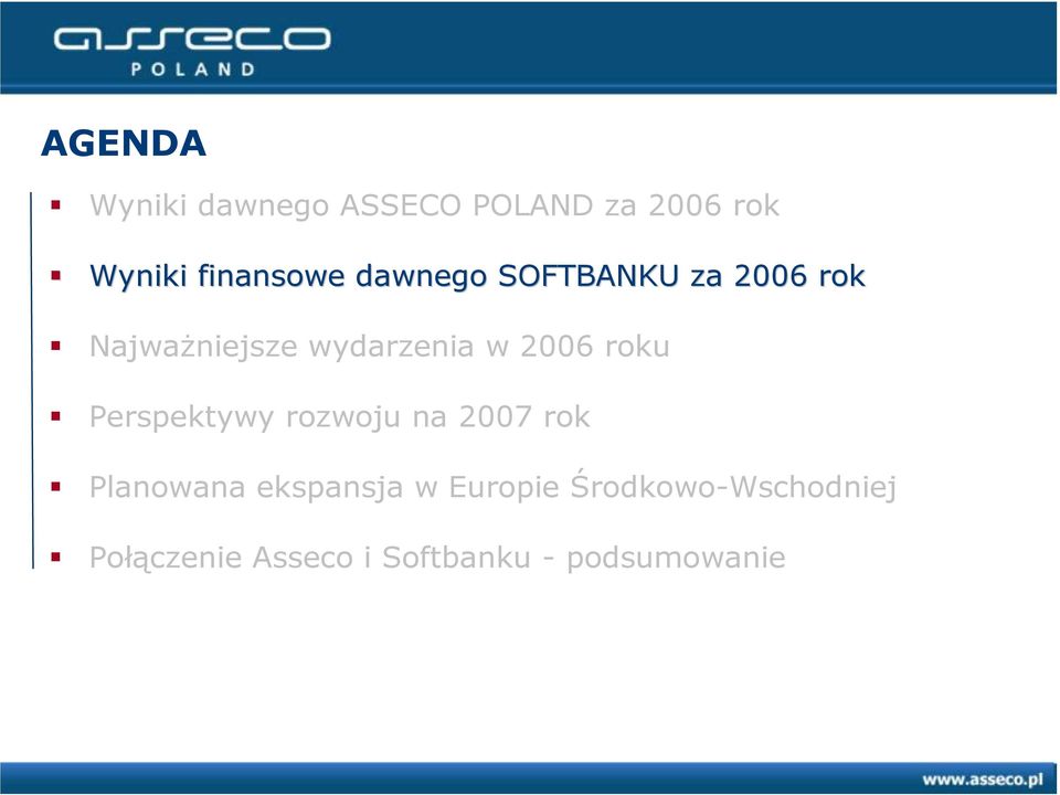 roku Perspektywy rozwoju na 2007 rok Planowana ekspansja w