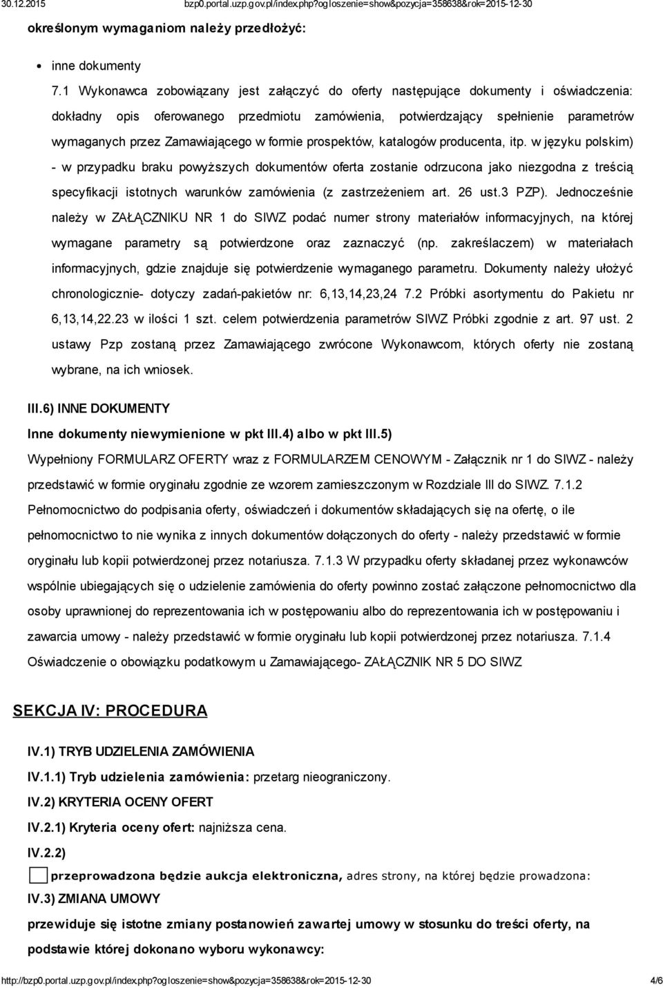 Zamawiającego w formie prospektów, katalogów producenta, itp.
