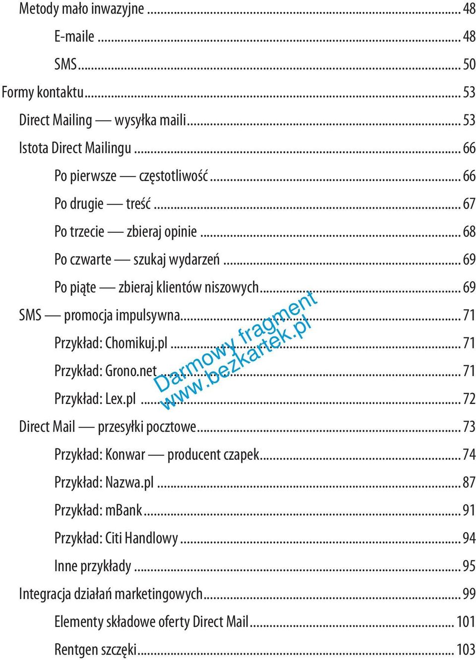 .. 71 Przykład: Chomikuj.pl... 71 Przykład: Grono.net... 71 Przykład: Lex.pl... 72 Direct Mail przesyłki pocztowe... 73 Przykład: Konwar producent czapek.