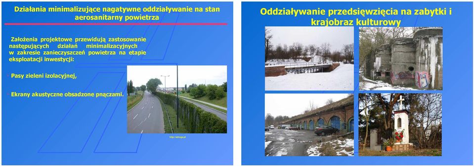 następujących działań minimalizacyjnych w zakresie zanieczyszczeń powietrza na etapie