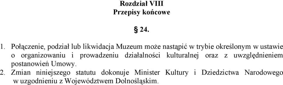 o organizowaniu i prowadzeniu działalności kulturalnej oraz z uwzględnieniem