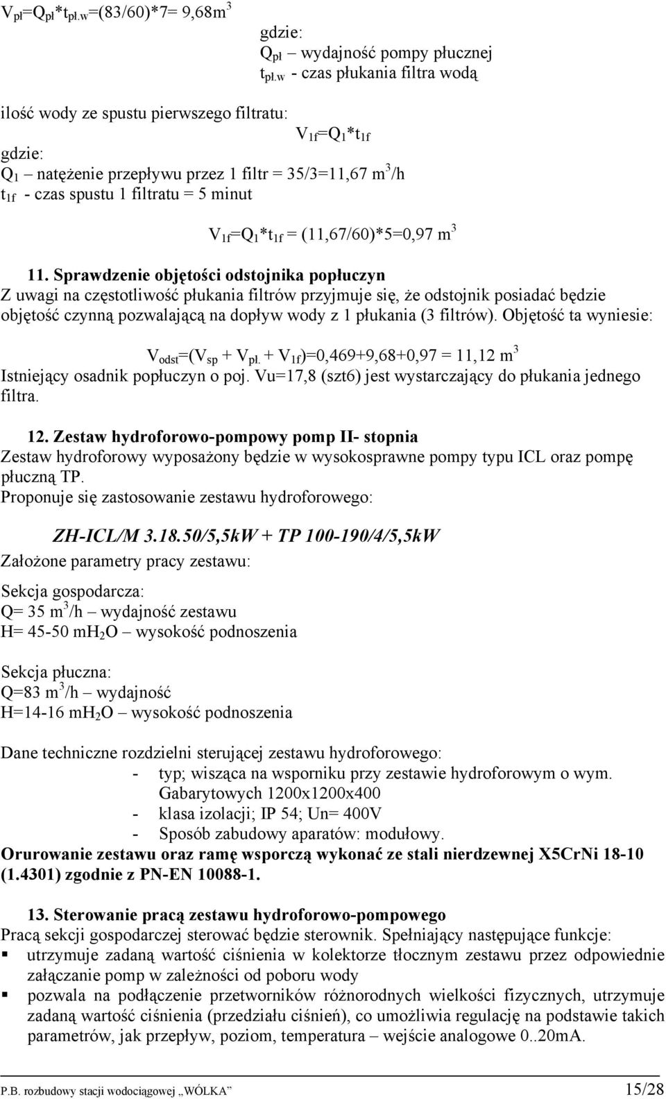 =Q 1 *t 1f = (11,67/60)*5=0,97 m 3 11.