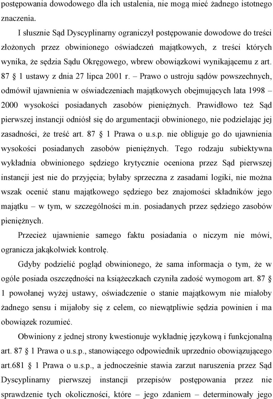 wynikającemu z art. 87 1 ustawy z dnia 27 lipca 2001 r.