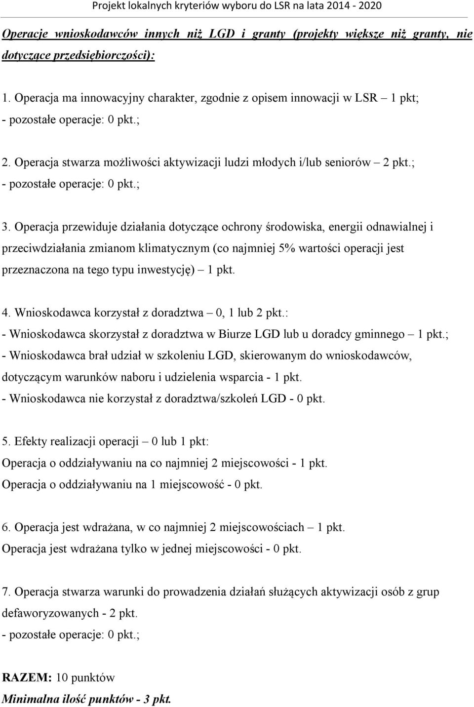 ; - pozostałe operacje: 0 pkt.; 3.