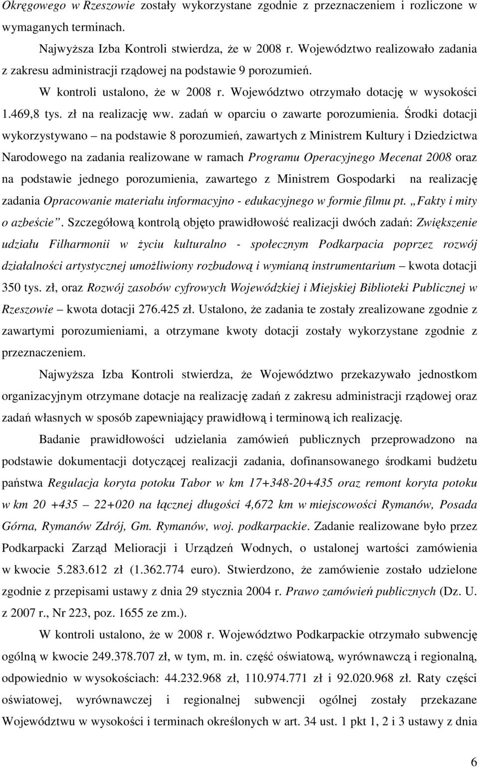 zł na realizację ww. zadań w oparciu o zawarte porozumienia.