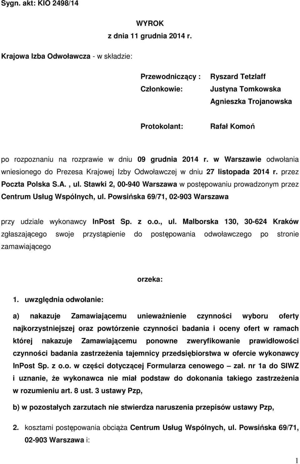 w Warszawie odwołania wniesionego do Prezesa Krajowej Izby Odwoławczej w dniu 27 listopada 2014 r. przez Poczta Polska S.A., ul.
