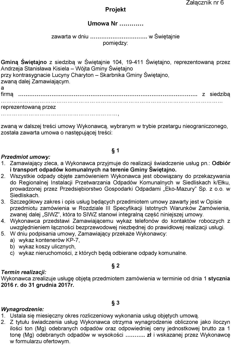 Skarbnika Gminy Świętajno, zwaną dalej Zamawiającym. a firmą.