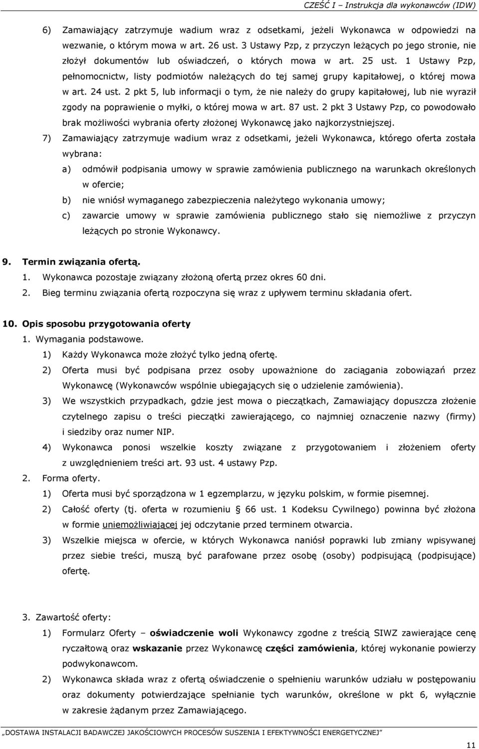 1 Ustawy Pzp, pełnomocnictw, listy podmiotów należących do tej samej grupy kapitałowej, o której mowa w art. 24 ust.