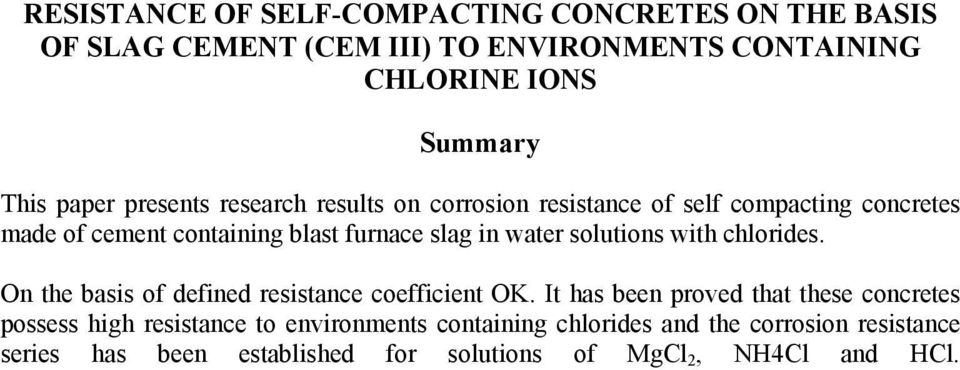 water solutions with chlorides. On the basis of defined resistance coefficient OK.